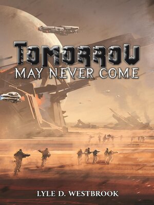 cover image of Tomorrow May Never Come